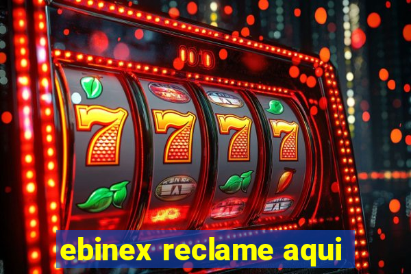 ebinex reclame aqui